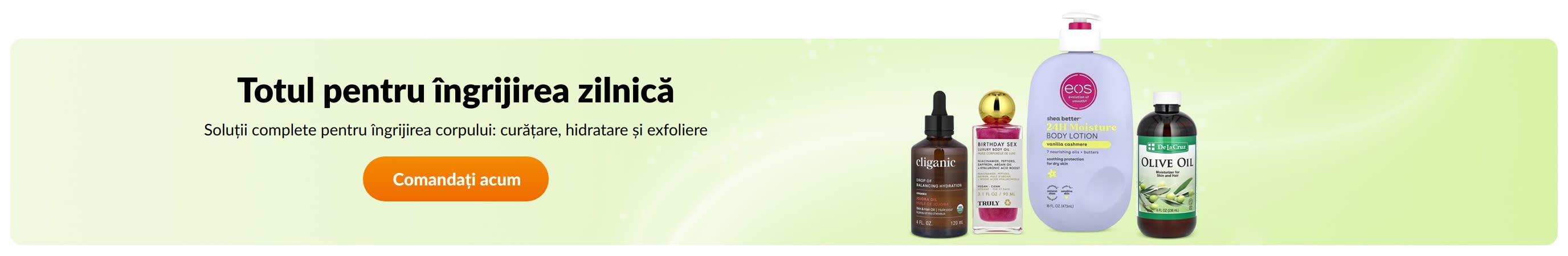 Totul pentru îngrijirea zilnică