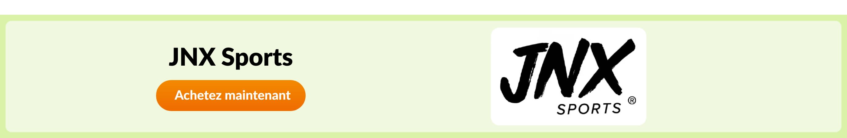 Découvrez les produits de la marque JNX Sports.