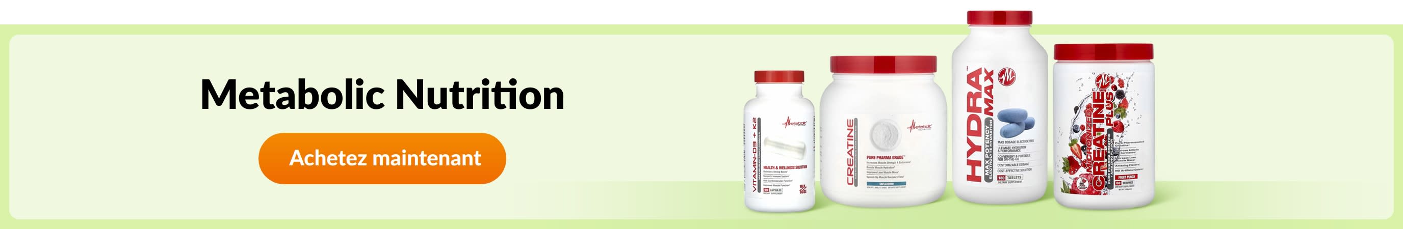 Découvrez les produits de la marque Metabolic Nutrition.