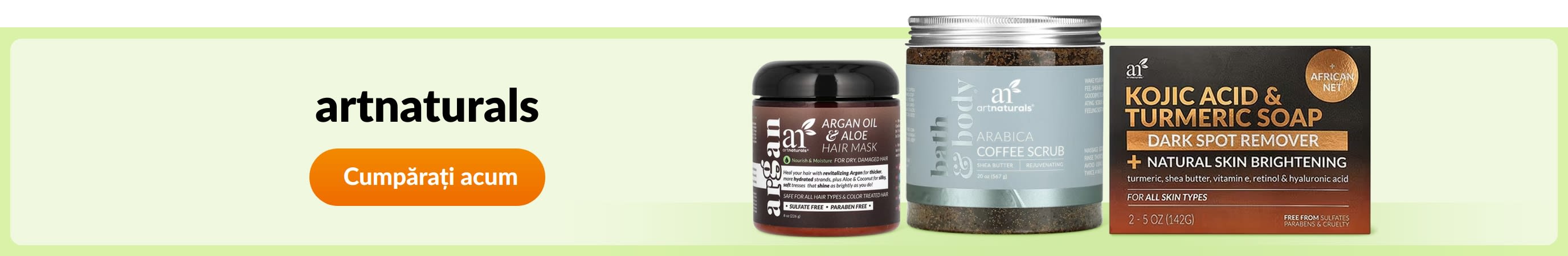 Comandați produse de la brandul artnaturals.