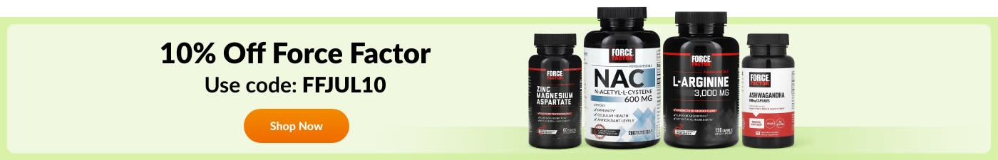 10% off brand Force Factor with code FFJUL10. 
