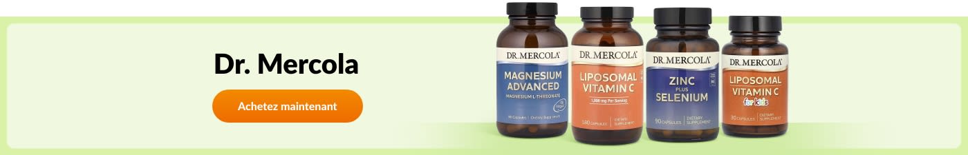 Achetez des produits de la marque Dr. Mercola.