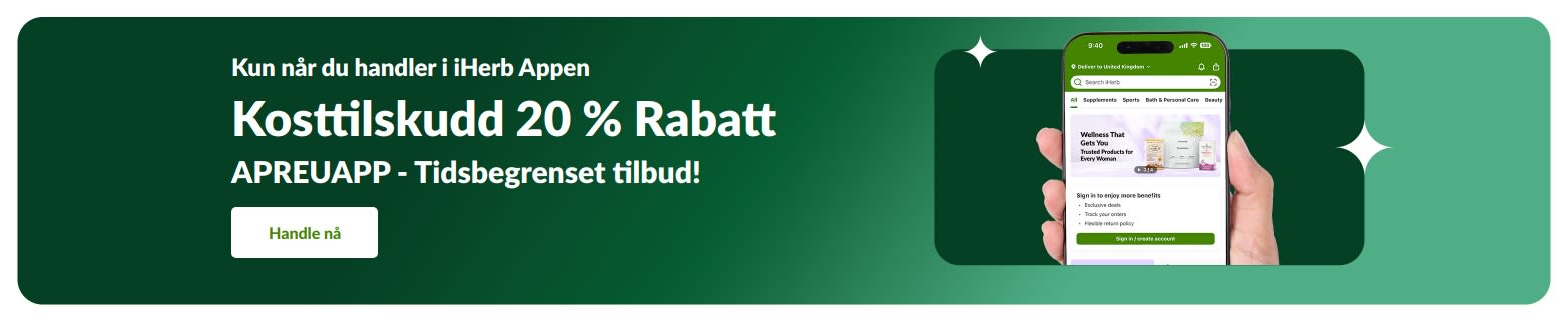 Kampanjebanner for iHerb-appen: 20 % rabatt på kosttilskudd med koden APREUAPP, i en begrenset periode.