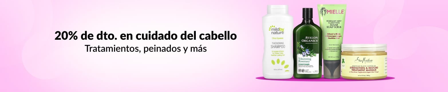 20 % DE DTO. EN CUIDADO DEL CABELLO