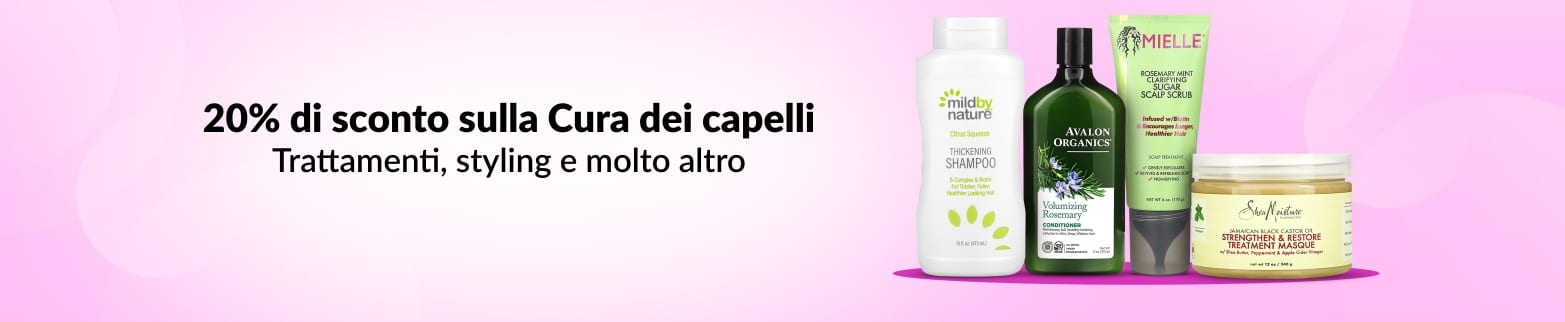 20% DI SCONTO SULLA CURA DEI CAPELLI