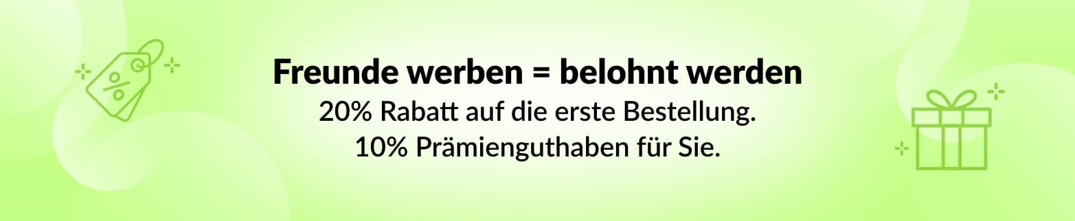 MEHR INFOS BELOHNUNG FÜRS WERBEN