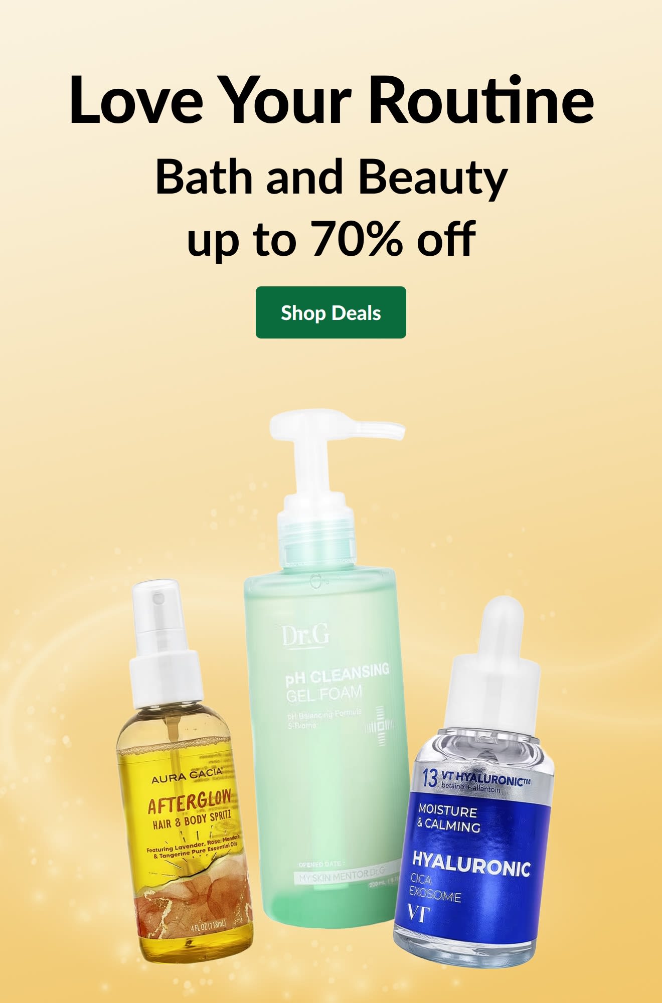 'Love Your Routine: Bath and Beauty up to 70% off' ad with three skincare products and a 'Shop Deals' button.
