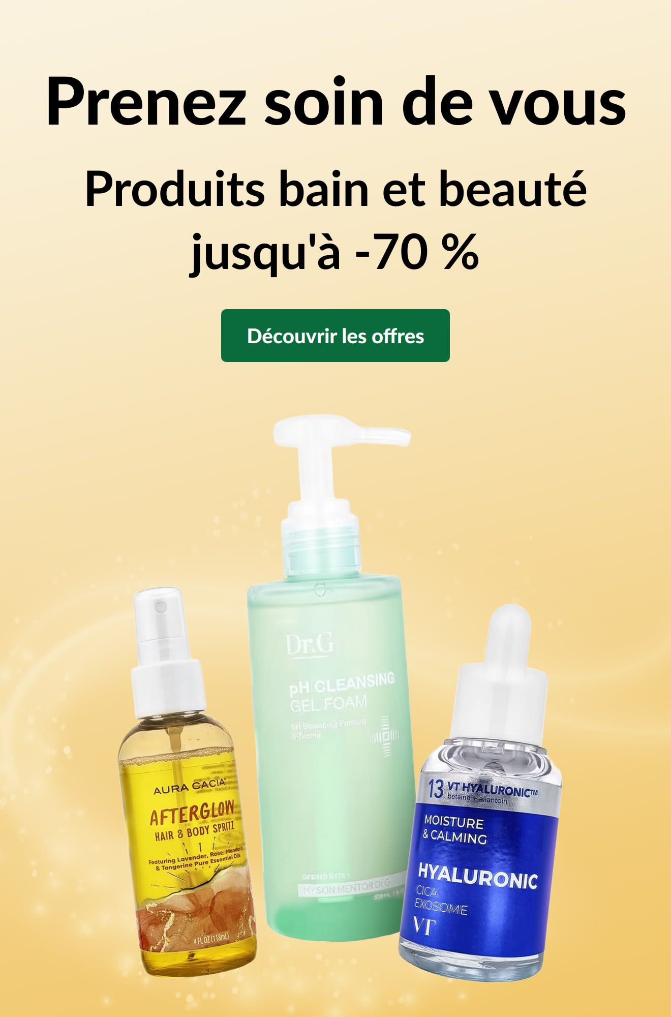 Publicité « Jusqu'à -70 % sur les produits de bain et de beauté » avec 3 produits de soin et un bouton « Voir les offres ».