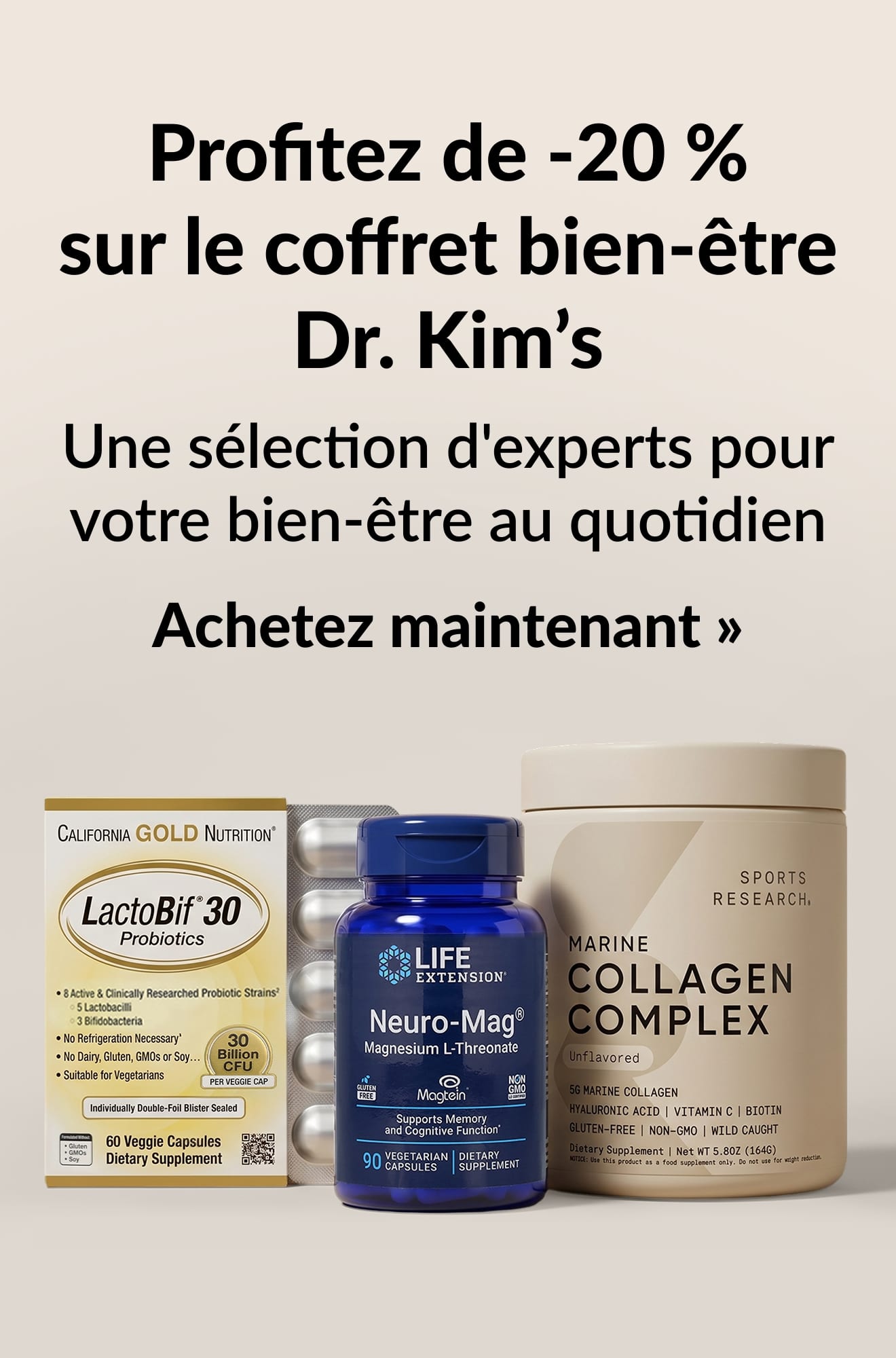 Bannière beauté présentant une réduction de 20 % sur le lot bien-être Dr. Kim's. Achetez maintenant.