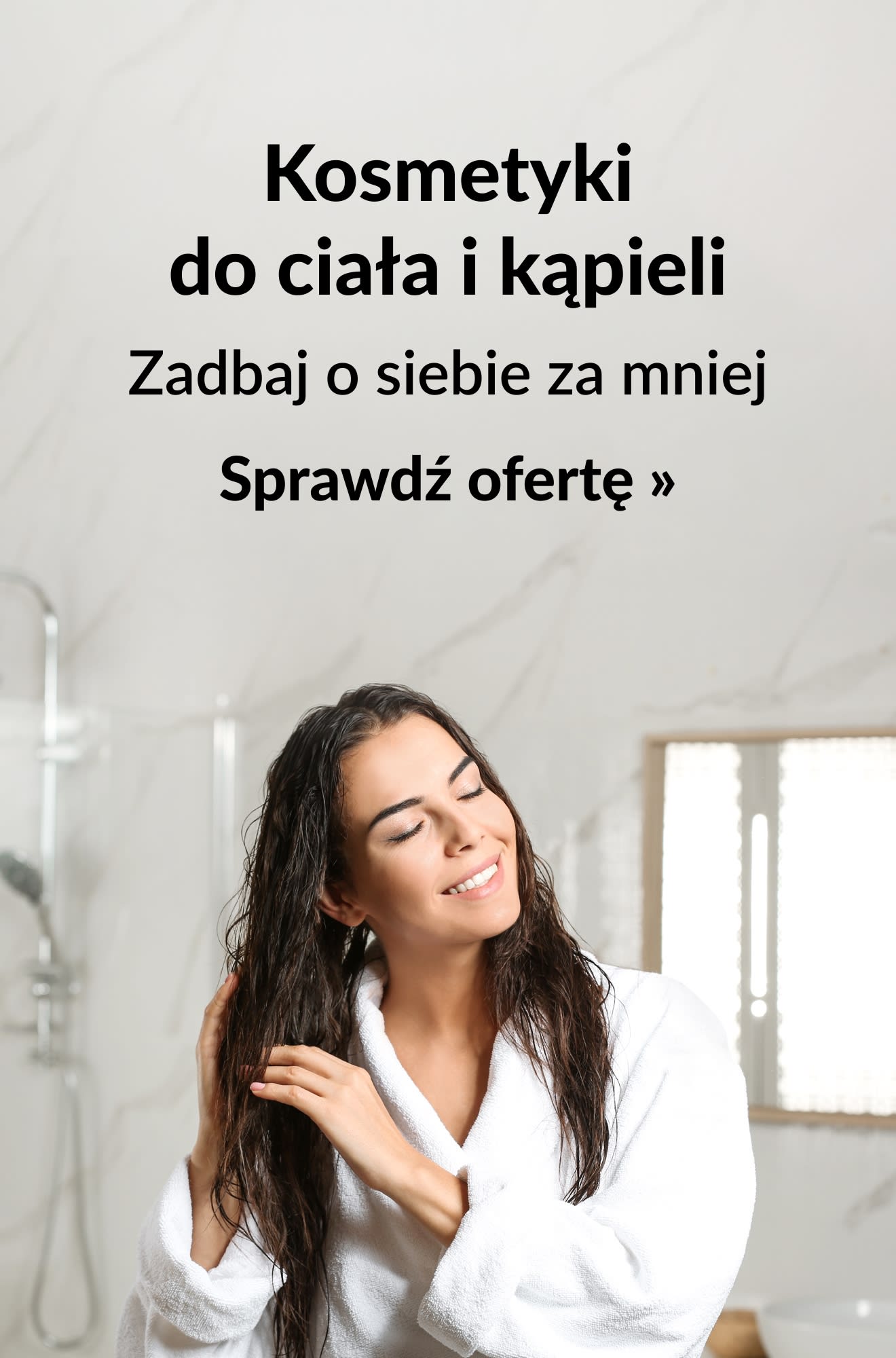 Baner promujący okazje na kosmetyki do kąpieli i ciała. Kup teraz.
