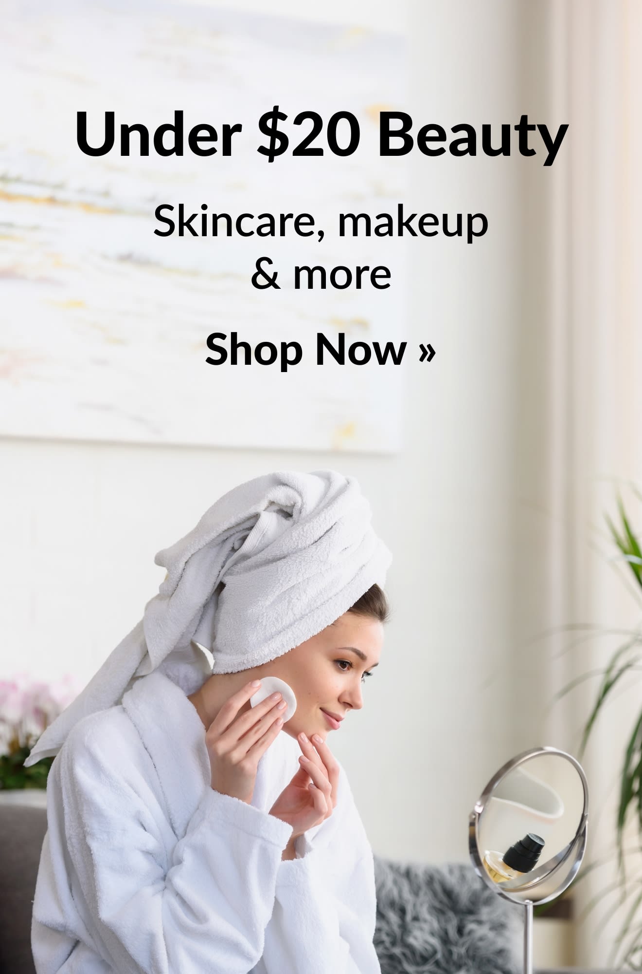 Beauty banner promoting beauty products under $20. Shop Now.