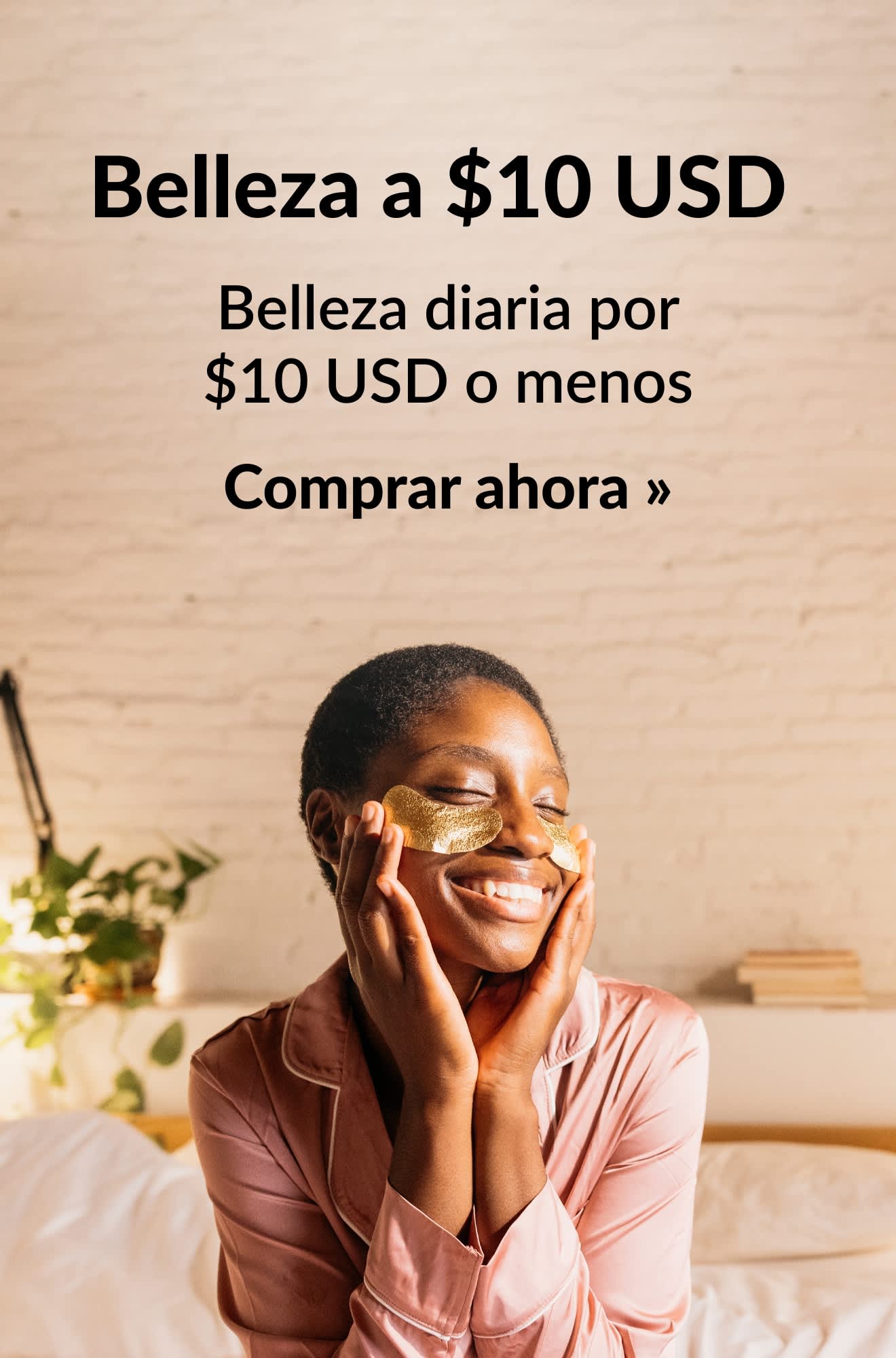 Banner que promociona productos de belleza diarios por $10 USD o menos. Comprar ahora.
