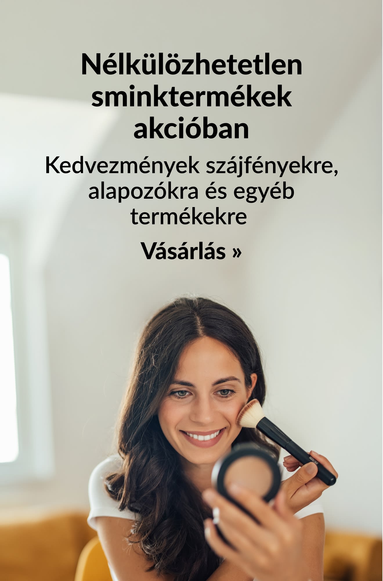 Sminktermékekre fantasztikus akciós ajánlatokat hirdető banner. Vásároljon most!