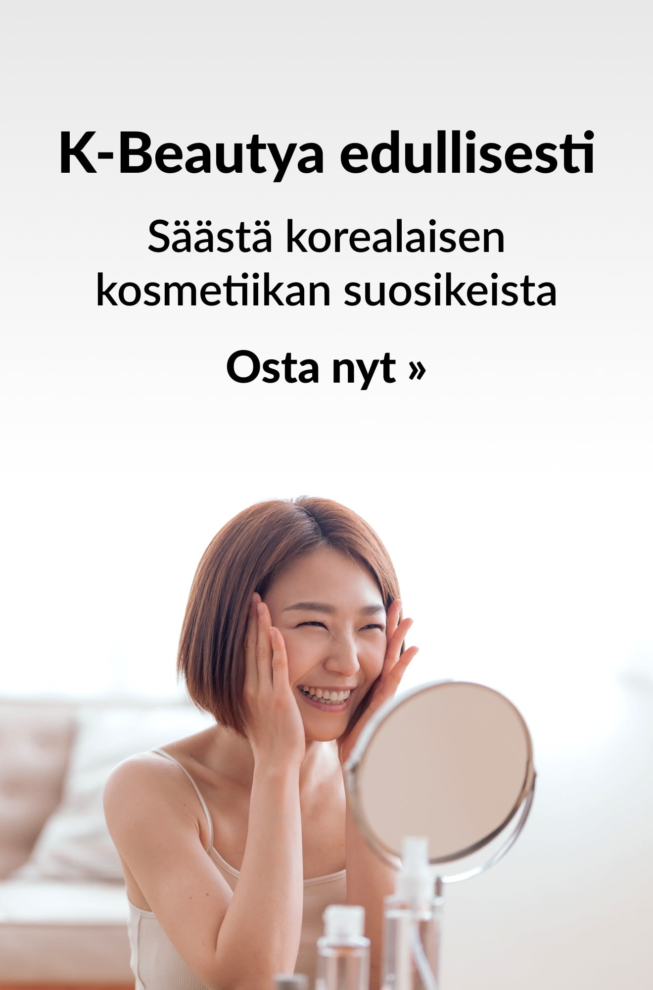Kauneusbanneri, joka tarjoaa korealaisen kosmetiikan parhaat tarjoukset. Osta nyt.