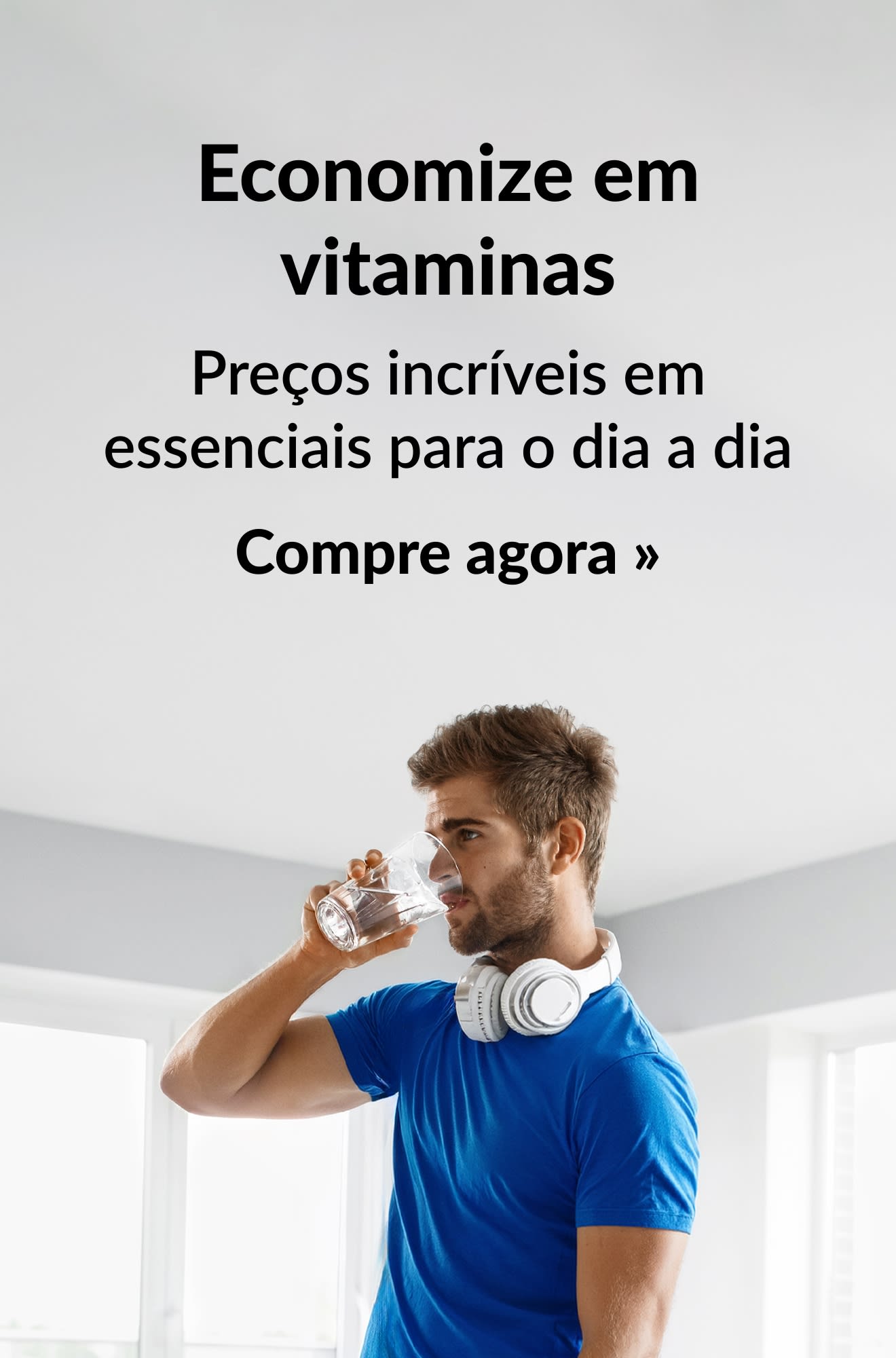Banner de vitaminas promovendo preços incríveis em essenciais para o dia a dia. Compre agora.