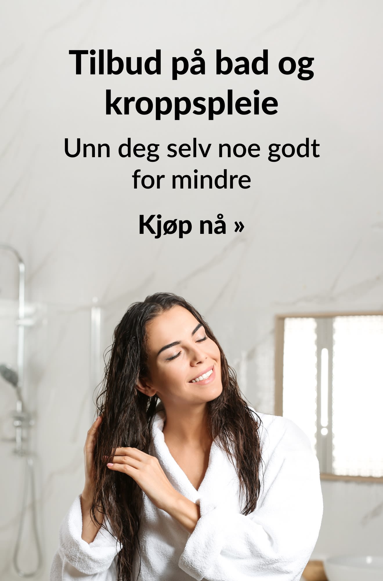 Banner som reklamerer for tilbud på bad og kroppspleie. Kjøp nå.
