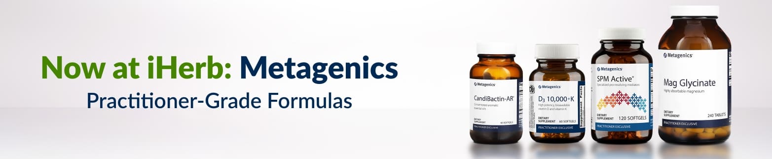 NOW AVAILABLE METAGENICS