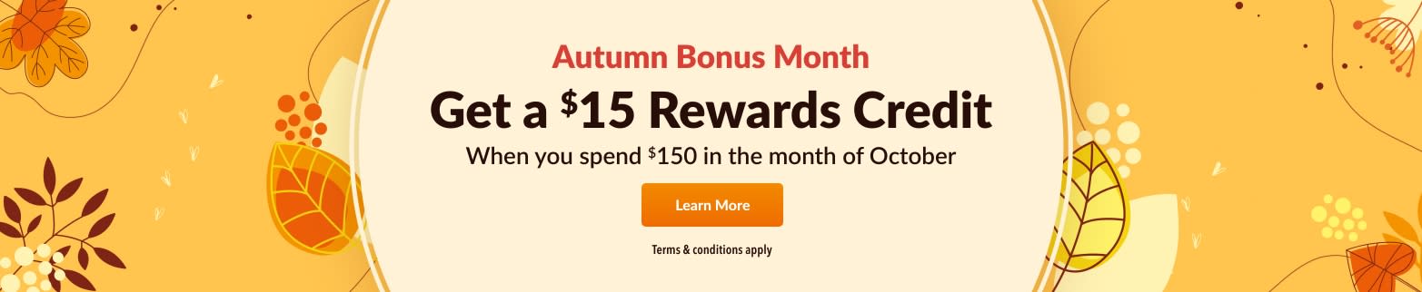 Get a $15 Rewards Credit When you spend $150 in the month of October