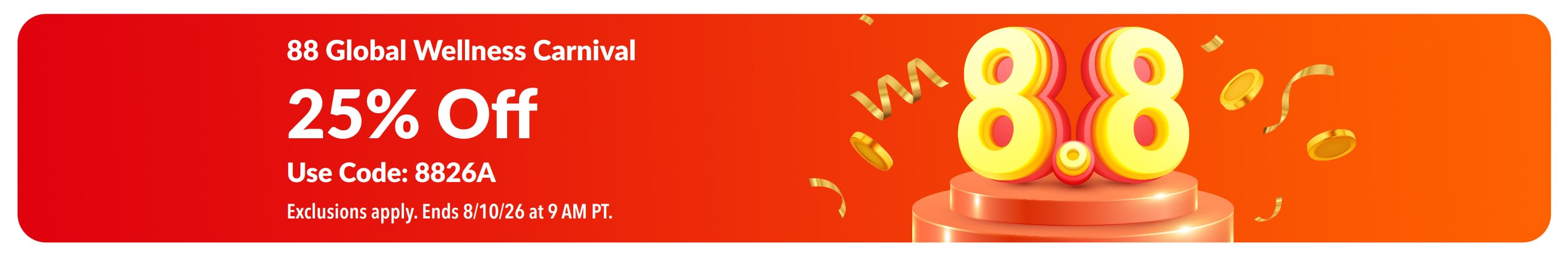 88 Global Wellness Carnival sale banner: 25% off. Features a 3D 8.8 on a podium.