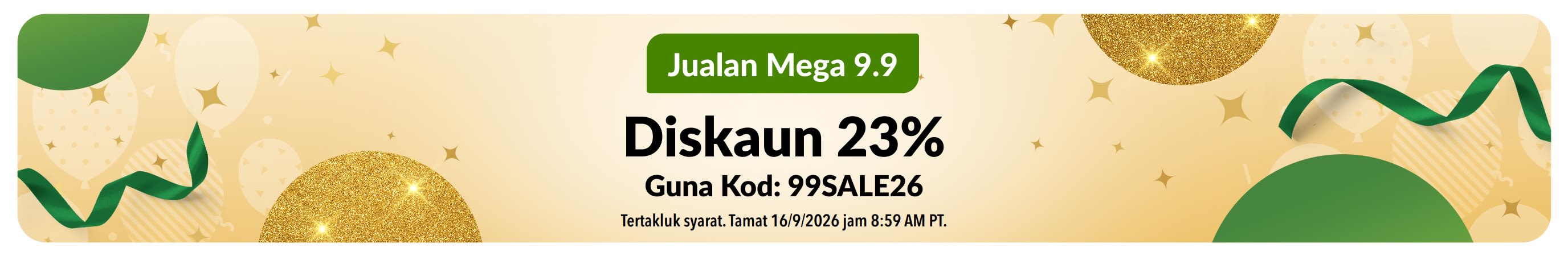 Promosi Jualan Mega 9.9: Diskaun 23% dengan kod 99SALE26. Latar belakang emas dan hijau bergemerlapan yang meriah