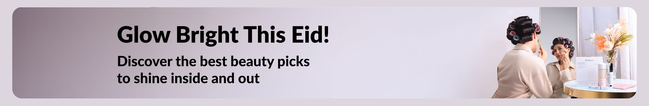 Glow Bright This Eid! Discover the best beauty picks to shine inside and out.