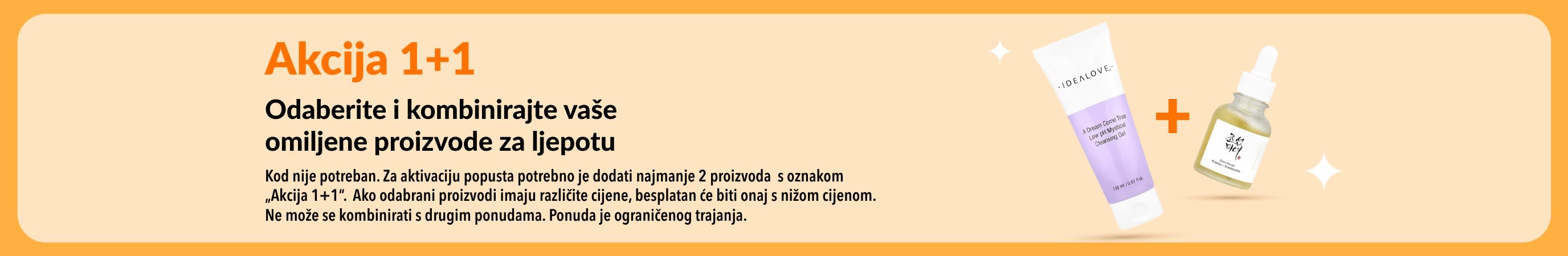 Akcija 1+1 s prikazom proizvoda za njegu kože i omiljenih proizvoda za ljepotu.