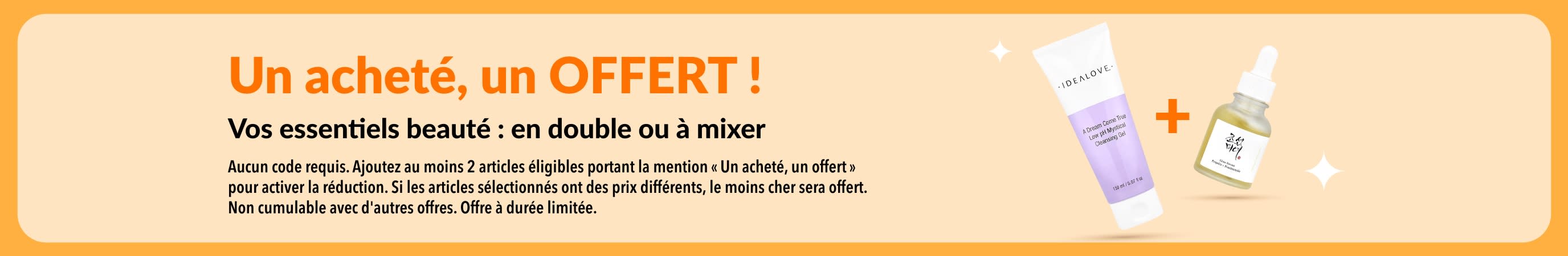 Offre « un acheté, un offert », avec des soins de la peau et une sélection de produits beauté à combiner selon vos envies.
