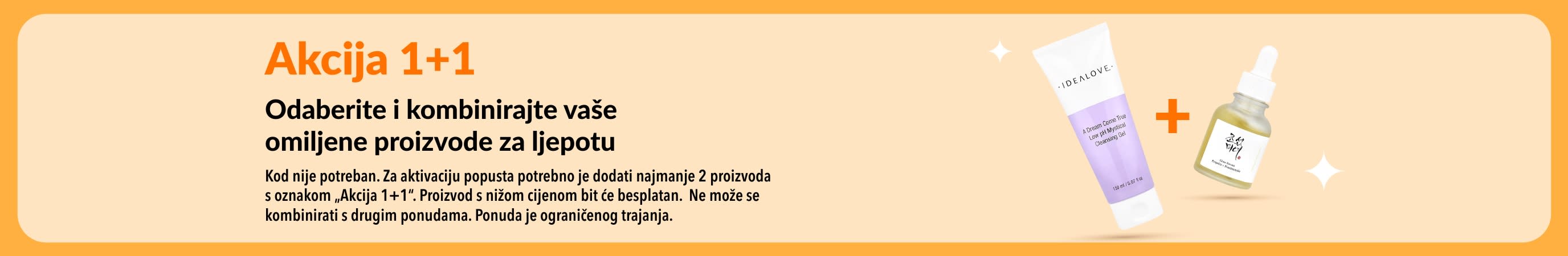 Akcija 1+1 s prikazom proizvoda za njegu kože i omiljenih proizvoda za ljepotu.