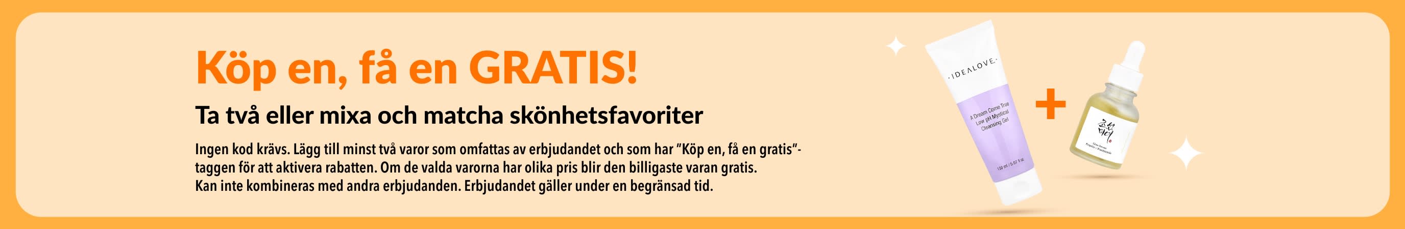 Skönhetskampanj: Köp en, få en gratis – med hudvårdsprodukter och möjlighet att kombinera dina favoriter.