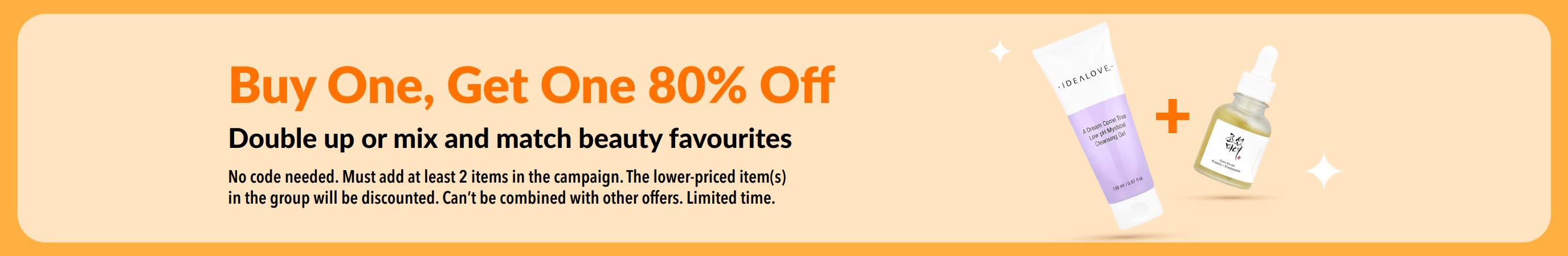 Buy one, get one 80% off beauty sale, featuring skincare products and mix-and-match beauty favourites promotion.