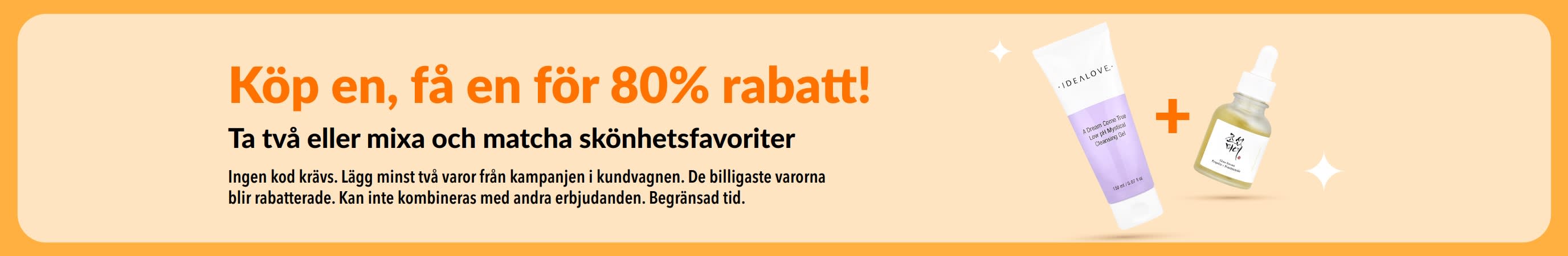 Köp en, få en för 80% rabatt skönhetskampanj, med hudvårdsprodukter och mixa och matcha-favoriter. 