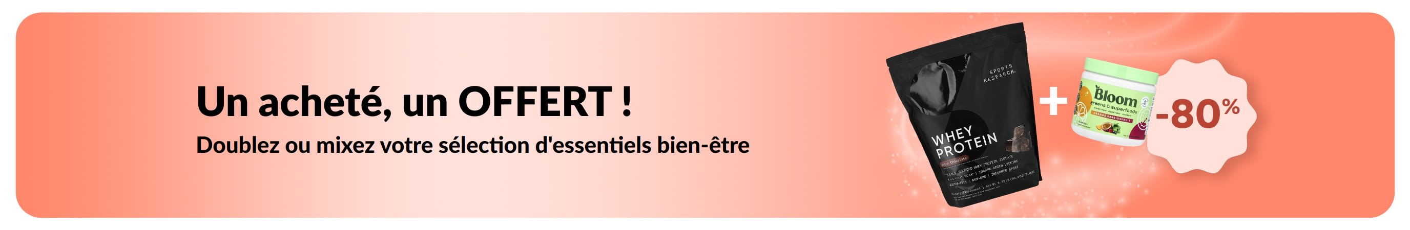 Achetez-en un, obtenez le deuxième à -80 % sur les essentiels bien-être