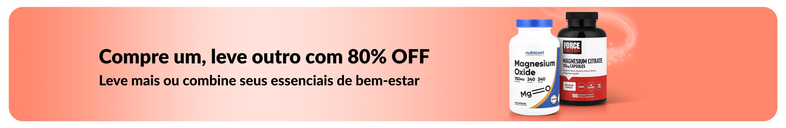 Compre um e leve o segundo com 80% de desconto em produtos de bem-estar