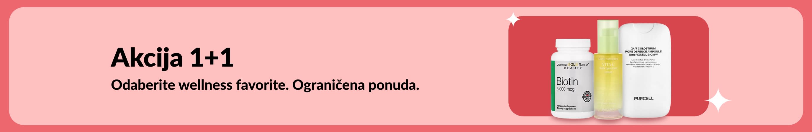 Reklamni natpis za promociju Akcija 1+1 na wellness proizvode s prikazom biotina i dodatka za ljepotu. Ponuda traje ograničeno vrijeme.