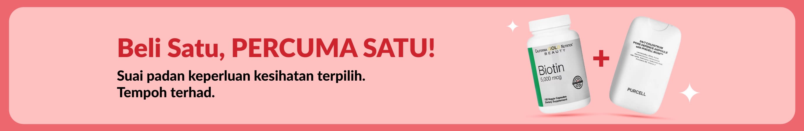 Sepanduk jualan kesejahteraan Beli Satu, Percuma Satu menampilkan suplemen biotin dan kecantikan, tawaran masa terhad.