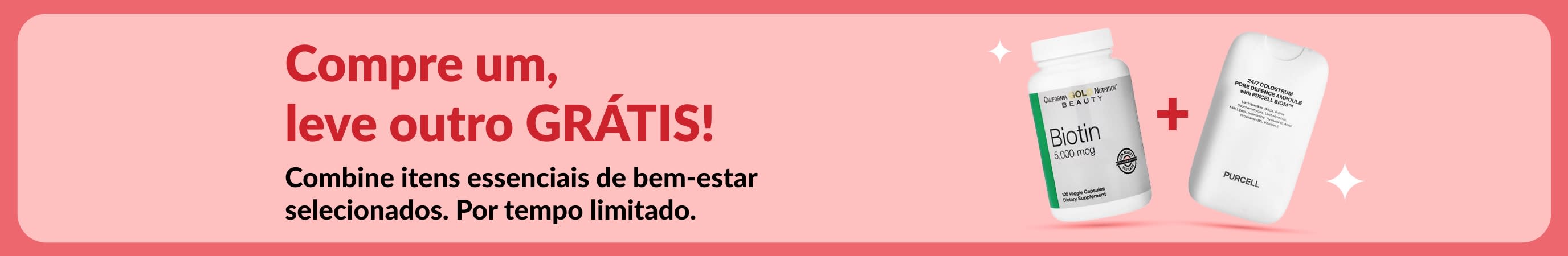 Banner da oferta compre um, leve outro grátis em suplementos de biotina e beleza. Por tempo limitado.