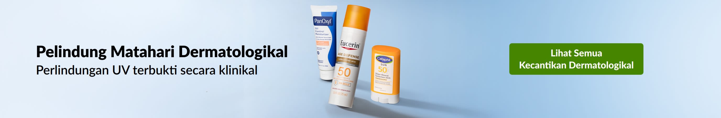 Pelindung matahari dermatologikal dengan perlindungan UV terbukti secara klinikal. Lihat semua produk kecantikan dermatologikal.