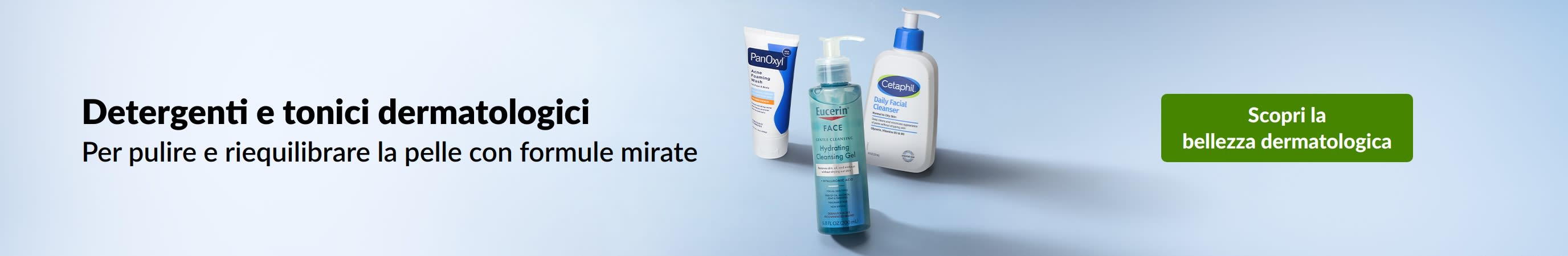 Detergenti e tonici dermatologici per pulire e riequilibrare la pelle con formule mirate. Acquista prodotti di bellezza dermatologici.