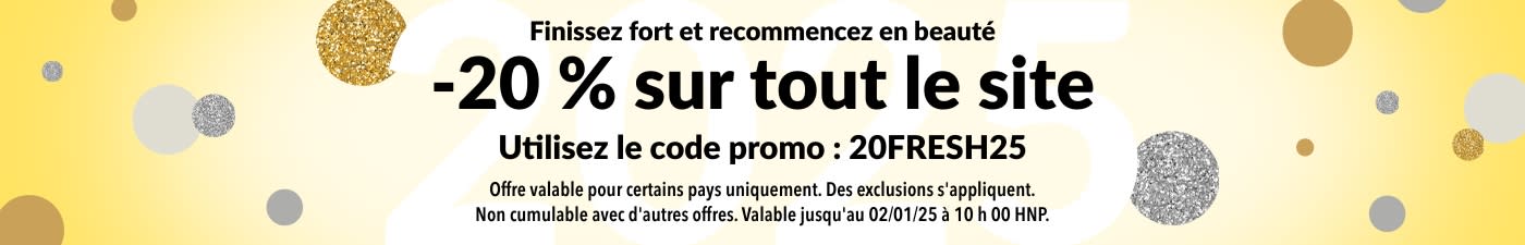 FINISSEZ FORT ET RECOMMENCEZ EN BEAUTE 20% DE RÉDUCTION SUR TOUT LE SITE 