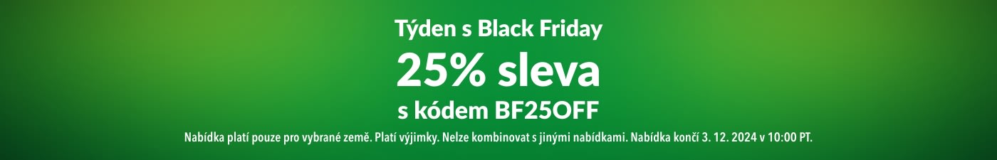 25% SLEVA NA TÝDEN S BLACK FRIDAY