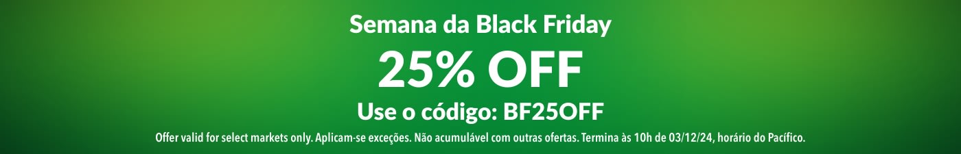 25% OFF SEMANA DA BLACK FRIDAY