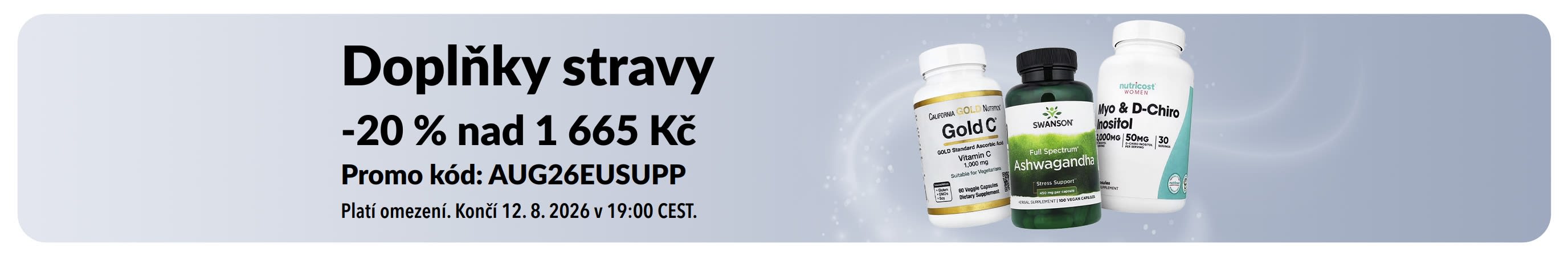 20% sleva na doplňky stravy nad 1 665 Kč s promo kódem AUG26EUSUPP. Obsahuje přípravky Vitamín C, Ashwagandha a Inositol.