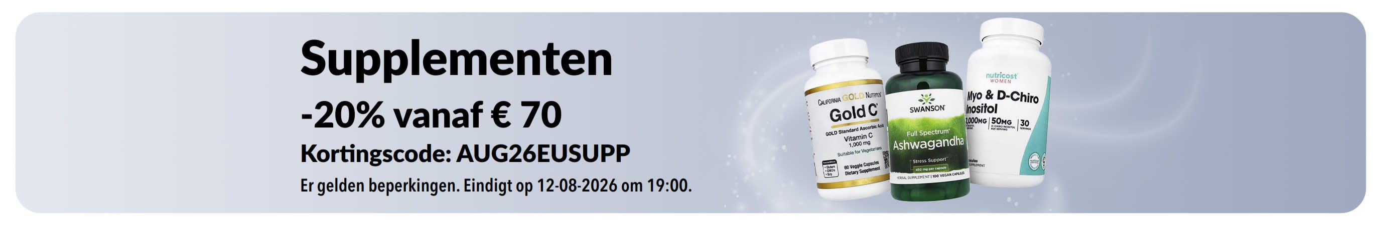 20% korting op supplementen vanaf € 70 met promocode AUG26EUSUPP. Bevat flessen met vitamine C, ashwagandha en inositol.