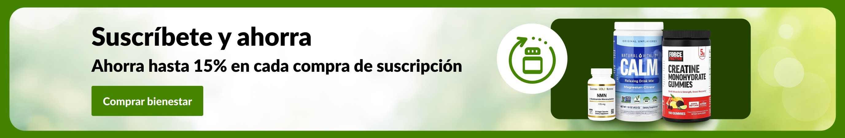 Banner de Suscríbete y ahorra con envases de suplementos y el texto “Ahorra hasta 15% en cada compra de suscripción”.