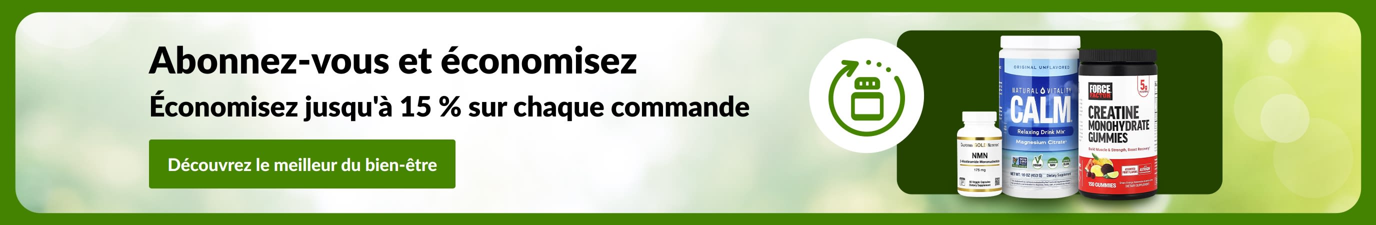 Bannière « Abonnez-vous et économisez » avec des flacons de compléments et le message « Jusqu'à 15 % sur chaque commande ».