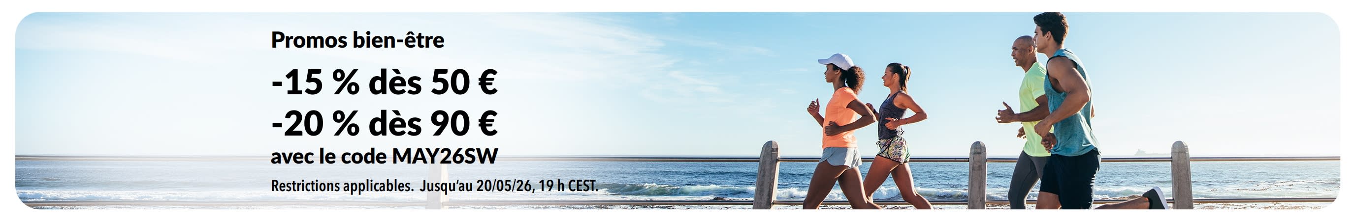 Bannière des promos bien-être offrant -15 % dès 50 € d’achat et -20 % dès 90 € d’achat avec le code promo MAY26SW.
