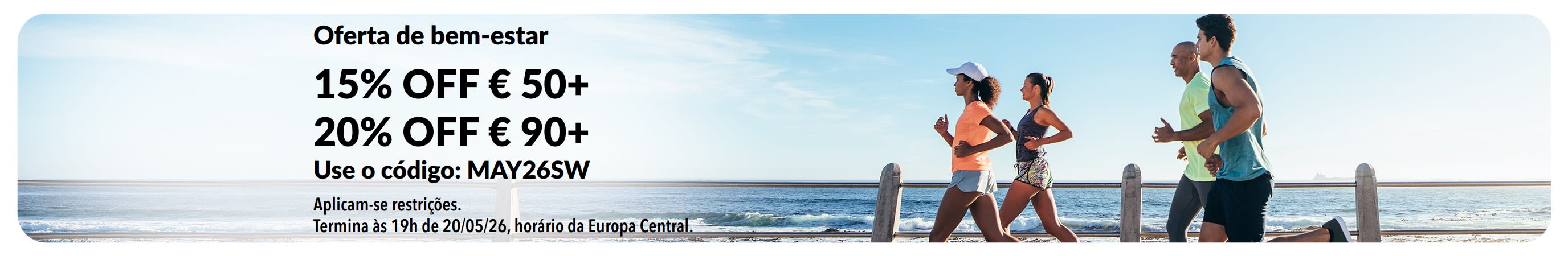 Banner da oferta de bem-estar como 15% OFF acima de € 50 e 20% OFF acima de € 90 com o código MAY26SW.