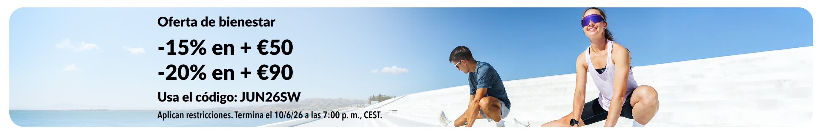 Banner de Oferta de bienestar: -15% en más de €50 y -20% en más de €90.