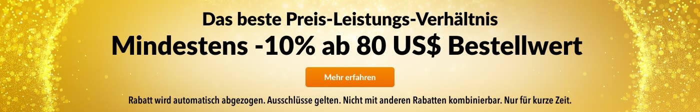 -10% AB 80 US$ TOP-PREIS-LEISTUNG