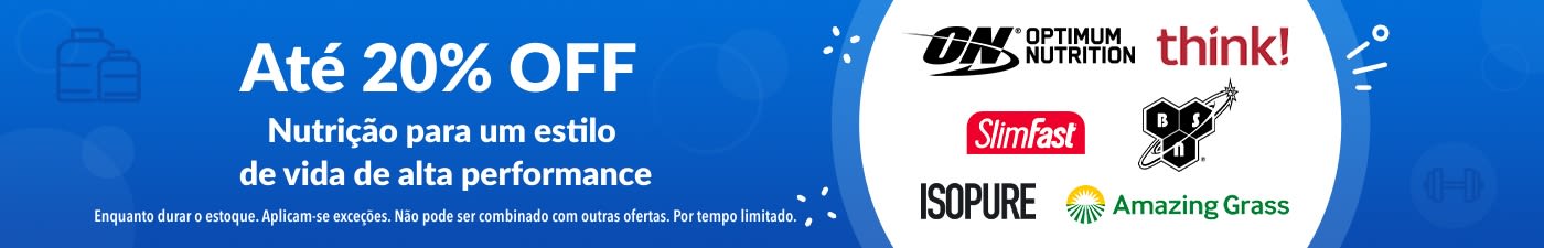 Até 20% OFF Nutrição para um estilo de vida de alta performance